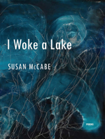 I Woke a Lake (Mountain West Poetry Series) 1885635931 Book Cover