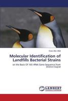 Molecular Identification of Landfills Bacterial Strains 3845434155 Book Cover
