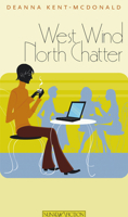 West Wind, North Chatter 1896300863 Book Cover