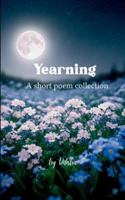 Yearning A short poem collection B0G549CM76 Book Cover