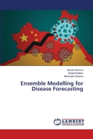 Ensemble Modelling for Disease Forecasting 6202671394 Book Cover