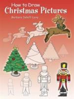 How to Draw Christmas Pictures (How to Draw (Dover)) 0486440087 Book Cover
