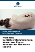 Weibliche Genitalverstümmelung in Nassarawa Eggon, Bundesstaat Nasarawa, Nigeria (German Edition) 6630260899 Book Cover