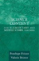 Science Content for Elementary and Middle School Teachers 0205407986 Book Cover