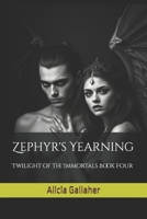Zephyr's Yearning (Twilight of the Immortals) B0FH25Y2KQ Book Cover