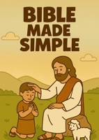 Bible Made Simple 1257848755 Book Cover
