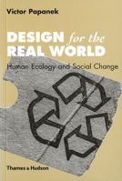 Design for the Real World: Human Ecology and Social Change