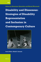 Disability and Dissensus: Strategies of Disability Representation and Inclusion in Contemporary Culture 900447143X Book Cover