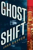 The Ghost Shift: A Novel 0345527925 Book Cover