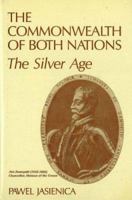 The Commonwealth of Both Nations I: The Silver Age 0870523945 Book Cover