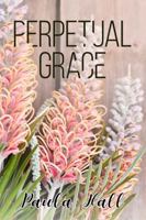 Perpetual Grace 1963239113 Book Cover