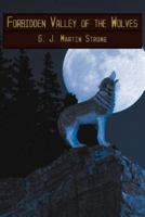 Forbidden Valley of the Wolves 1449748864 Book Cover