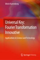 Universal Key: Fourier Transformation Innovative: Applications in Science and Technology 3658501723 Book Cover