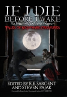 If I Die Before I Wake: Tales of Nightmare Creatures 1953112110 Book Cover