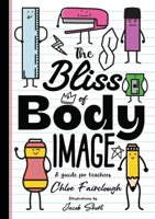 The Bliss of Body Image 1835382770 Book Cover
