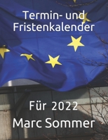 Termin- und Fristenkalender: Für 2022 B095J34D5J Book Cover