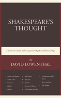Shakespeare’s Thought: Unobserved Details and Unsuspected Depths in Eleven Plays 1498537502 Book Cover