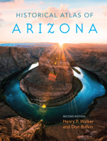 Historical Atlas of Arizona 080612024X Book Cover