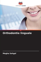 Orthodontie linguale 6207148509 Book Cover