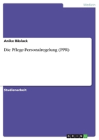 Die Pflege-Personalregelung (Ppr) 3656138885 Book Cover