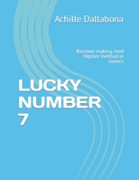LUCKY NUMBER 7: Bassoon making reed Hipster method in comics B08Z33QWVC Book Cover