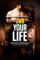 Own Your Life: 5 dimensions of your personal life you should be mindful about B0BD2CQFQS Book Cover