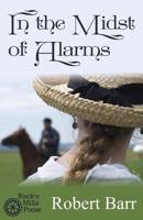 In the Midst of Alarms. 1514332299 Book Cover