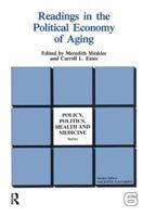 Readings in the Political Economy of Aging (Policy, Politics, Health, and Medicine Series) 089503042X Book Cover