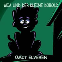 Mia und der kleine Kobold: ümit comics 3754338374 Book Cover