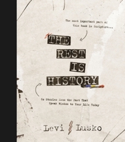 The Rest is History: 60 Stories from the Past That Speak Wisdom to Your Life Today 1400356458 Book Cover