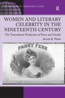 Women and Literary Celebrity in the Nineteenth Century 1138260576 Book Cover