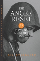 The Anger Reset: 27 Days to a Calmer You (Spiritual Warfare Series) 1952736048 Book Cover