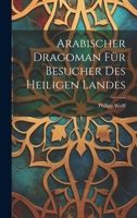 Arabischer Dragoman für Besucher des heiligen Landes 1022361368 Book Cover