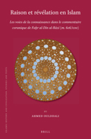 Raison et révélation en Islam: Les voies de la connaissance dans le commentaire coranique de Far al-Dn al-Rz (m. 606/1210) (Islamic History and Civilization: Studies and Texts, 156) 9004400486 Book Cover
