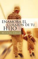 Enamore El Corazon De Su Hijo/how to Make Your Child Love You 0789911914 Book Cover