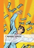 L'argent facile 2342371985 Book Cover