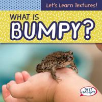 What Is Bumpy? 1538244292 Book Cover