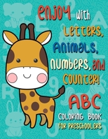 ABC Coloring Books for Preschoolers : Big Animal ABC Coloring Book for Toddler, Alphabet and Numbers Coloring Book for Kid Ages (Letter Coloring Book for Toddler) 1661476015 Book Cover