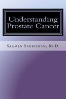 Understanding Prostate Cancer 1985793571 Book Cover