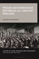 Prison and Workhouse Reform in 19th-Century England 1350083976 Book Cover
