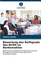 Bewertung des Reifegrads des BCMS im Bankensektor (German Edition) 6206650901 Book Cover