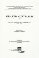Grazer Nuntiatur 5. Band: Nuntiatur Des Girolamo Portia 1599-1602 3700171463 Book Cover