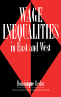 Wage Inequalities in East and 0521395313 Book Cover