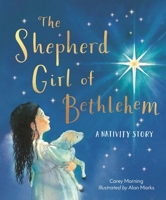 The Shepherd Girl of Bethlehem: A Nativity Story 1915748100 Book Cover