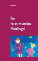 Die verschwundene Mondkugel 3746017262 Book Cover