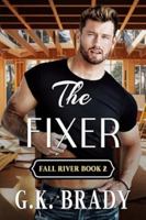The Fixer: Book 2 in The Fall River Series 196254513X Book Cover