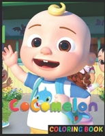 Còcòmélon Coloring Book: Premium Illustration Pages to Color with One Sided Coloring Pages about Characters and Iconic Scenes for Kids Ages 2-4 & Toddlers And ADULTS B09TL7M8KS Book Cover