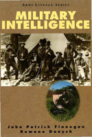 Military Intelligence (Army Lineage Series) 1507680325 Book Cover
