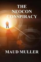 The Neocon Conspiracy 1461029244 Book Cover