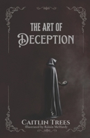 The Art of Deception (The Veilborn Trilogy) B0GXBFBZPG Book Cover